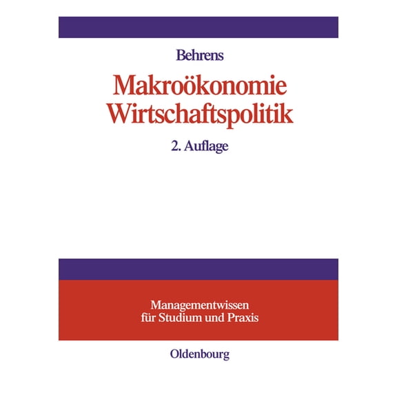 Managementwissen Für Studium Und Praxis Makroökonomie - Wirtschaftspolitik, (Hardcover)