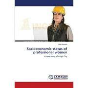 Socioeconomic status of professional women (Paperback)