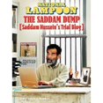 thumbnail image 1 of National Lampoon the Saddam Dump : Saddam Hussien's Trial Blog, 1 of 1