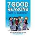 thumbnail image 1 of 7 Good Reasons Not to Grow Up, 1 of 1