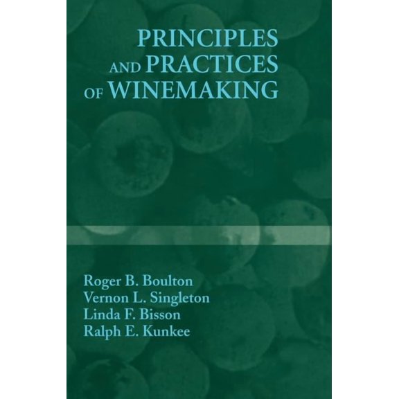 Principles and Practices of Winemaking, (Hardcover)