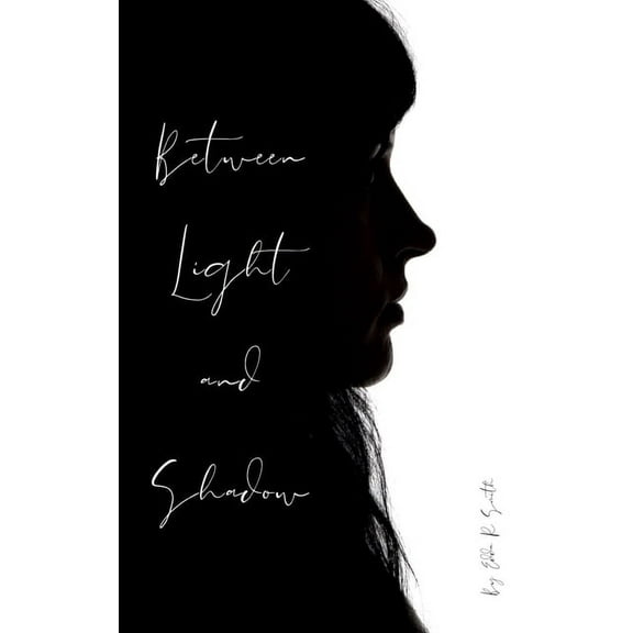 Between Light and Shadow, (Paperback)