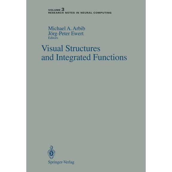Research Notes in Neural Computing Visual Structures and Integrated Functions, Book 3, (Paperback)