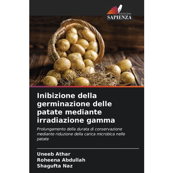 Inibizione della germinazione delle patate mediante irradiazione gamma, (Paperback)