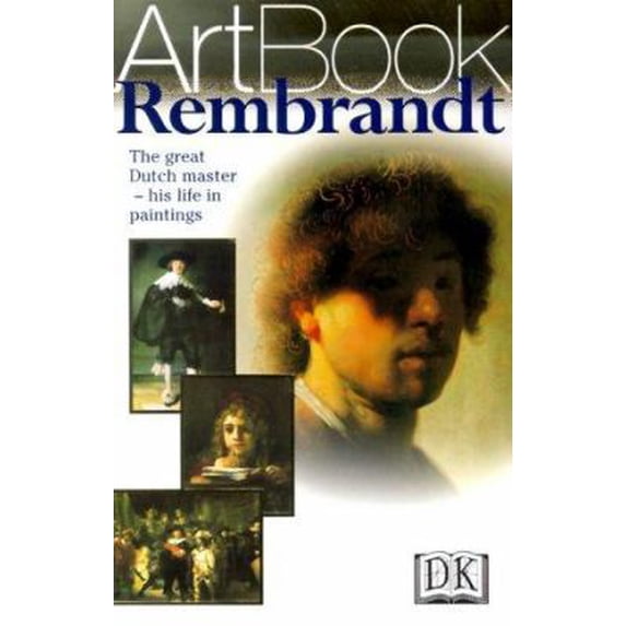 Pre-Owned Rembrandt: The Great Dutch Master--His Life in Paintings (Paperback) 0751307300 9780789441461