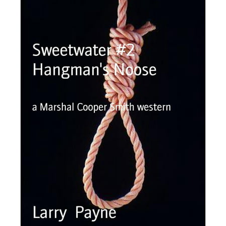 Sweetwater #2 Hangman's Noose - eBook