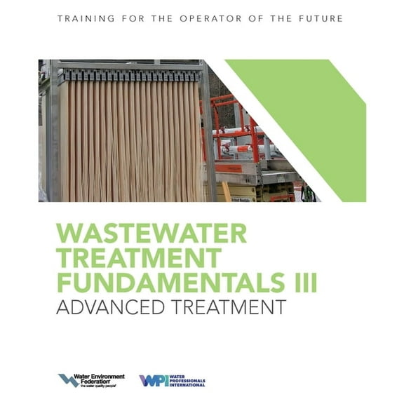 Wastewater Treatment Fundamentals Wastewater Treatment Fundamentals III- Advanced Treatment, (Paperback)