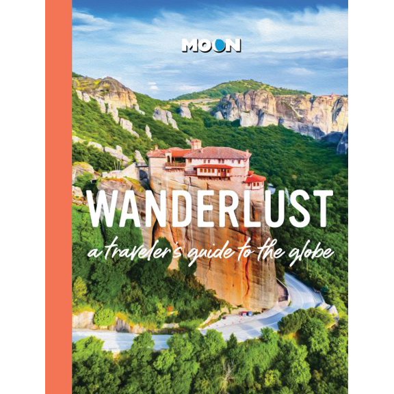 Pre-Owned Wanderlust: A Traveler's Guide to the Globe, (Hardcover)