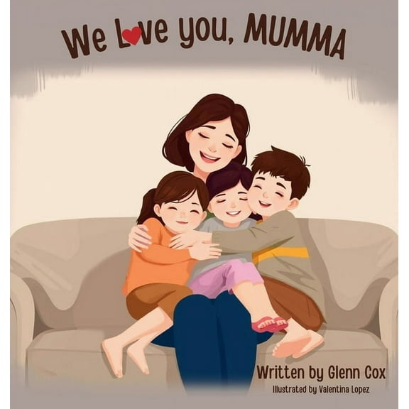 We Love You Mumma, (Hardcover)