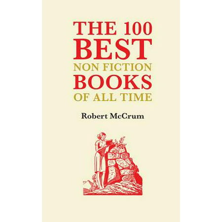 The 100 Best Nonfiction Books of All Time