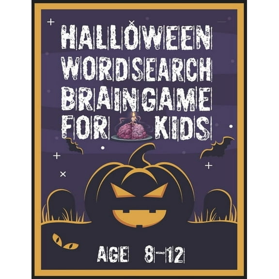 Halloween Word Search Brain Game for Kids Age 8-12: Halloween Word Search Puzzle Activities Book for Kids All Ages 8-12 , (Paperback)