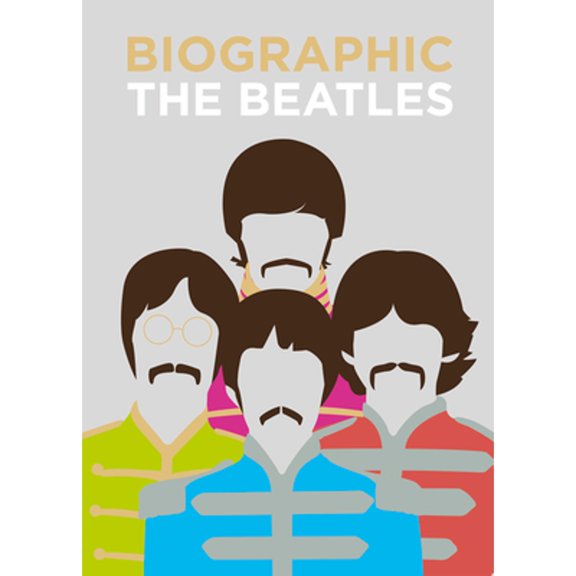 Pre-Owned Biographic: The Beatles (Hardcover) 1781453691 9781781453698