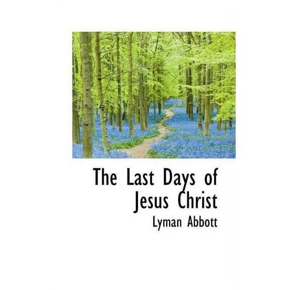 The Last Days of Jesus Christ (Paperback)