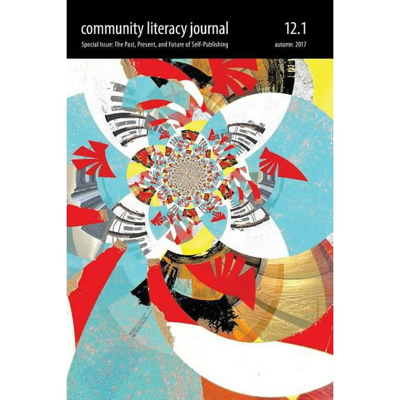 Community Literacy Journal 12.1 (Autumn 2017), (Paperback)