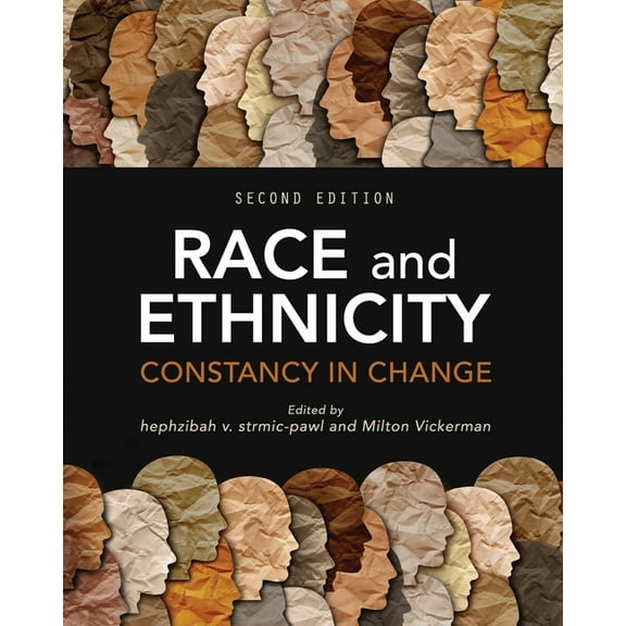 Race and Ethnicity: Constancy in Change, (Paperback)