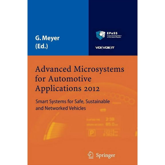 Advanced Microsystems for Automotive Applications 2012: Smart Systems for Safe, Sustainable and Networked Vehicles, (Paperback)