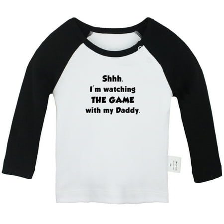 

I m Watching The Game With My Daddy Funny T shirt For Baby Newborn Babies T-shirts Infant Tops 0-24M Kids Graphic Tees Clothing (Long Black Raglan T-shirt 12-18 Months)