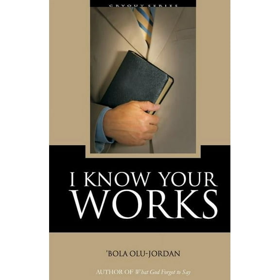 I Know Your Works (Paperback)