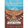 Pre-Owned The Mystery School of Grief: Healing Messages of Love Light, Paperback 151690463X 9781516904631 Sheila A Stephens