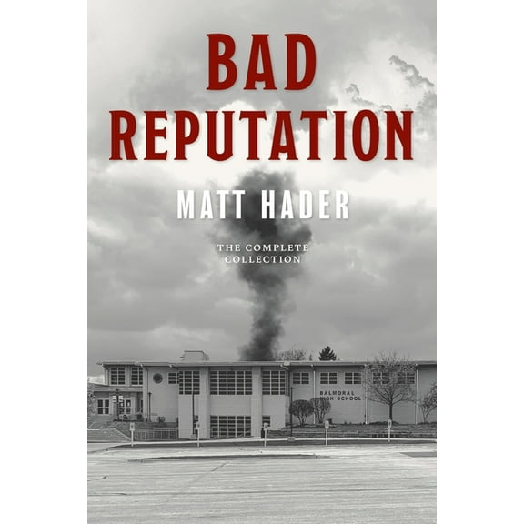 Bad Reputation: The Complete Collection