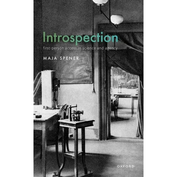 Introspection: First-Person Access in Science and Agency, (Hardcover)