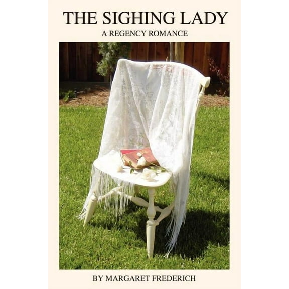 The Sighing Lady: A Regency Romance, (Paperback)