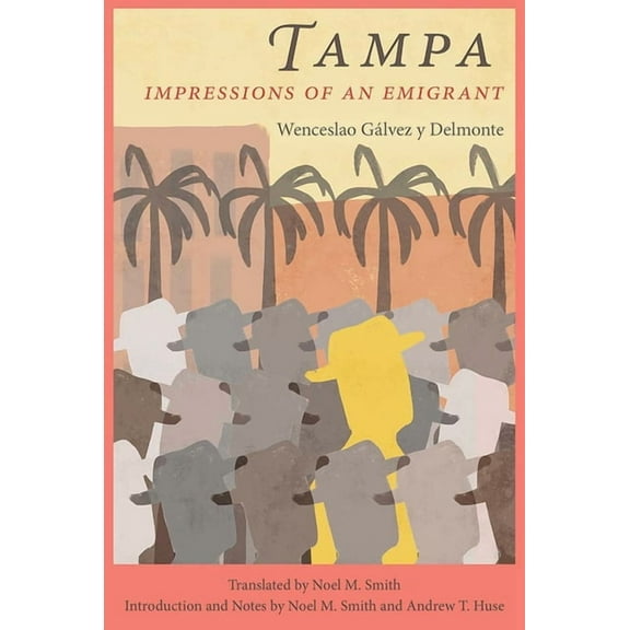 New World Diasporas Tampa: Impressions of an Emigrant, (Hardcover)