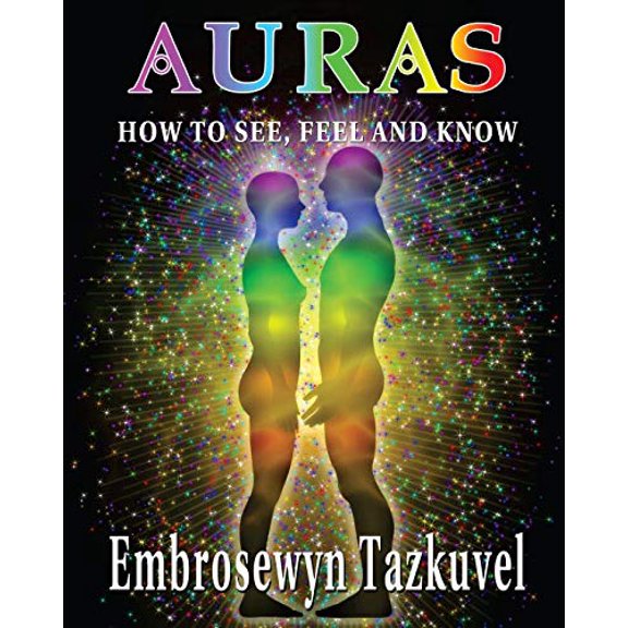 Pre-Owned Auras: How to See, Feel & Know: (Large Picture Ed.), 9780938001409, 093800140X, Paperback, 3 edition
