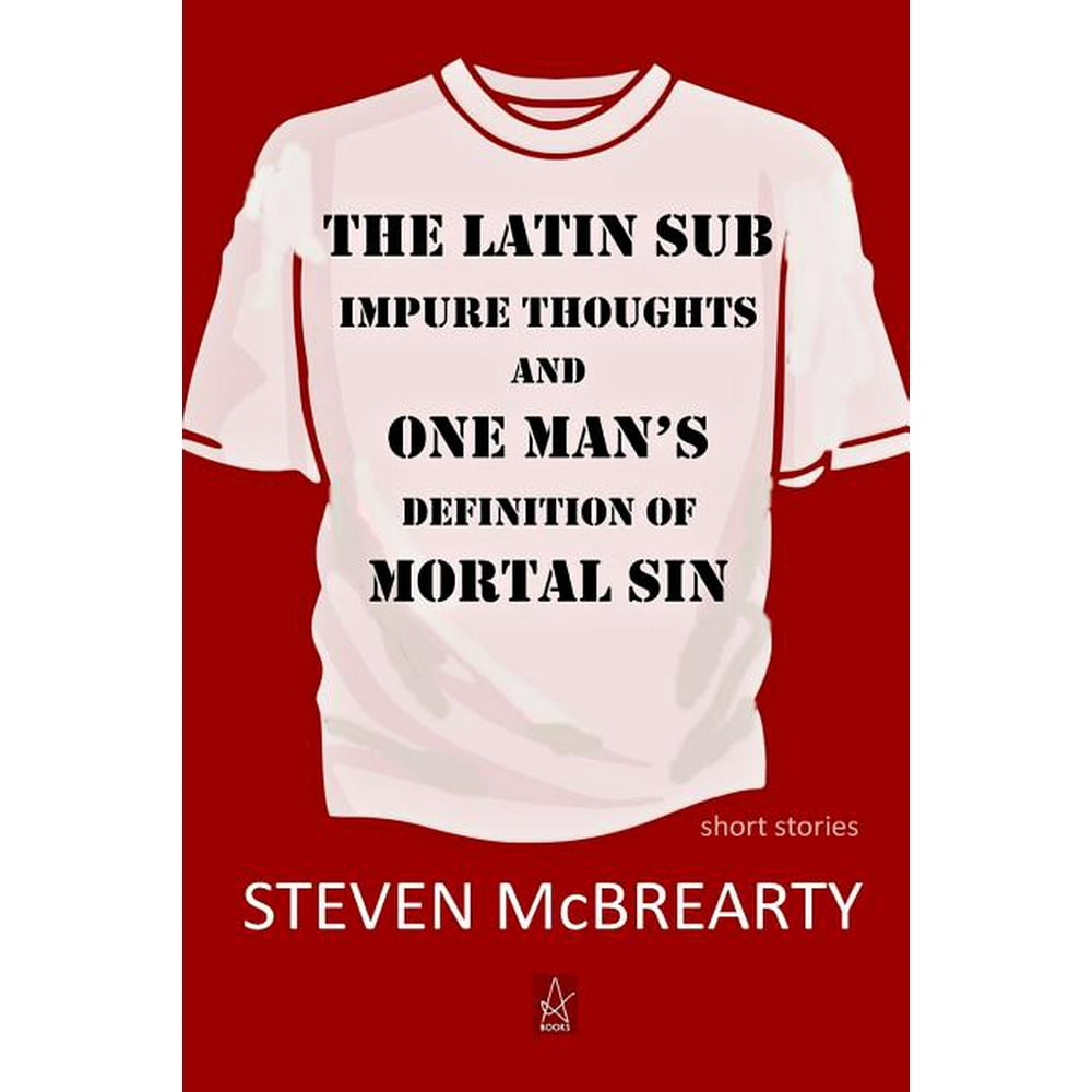 The Latin Sub Impure Thoughts, and One Man's Definition of Mortal Sin