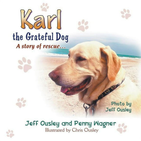 Karl the Grateful Dog: A Story of Rescue..., (Paperback)