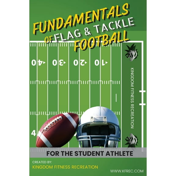 Fundamentals of Flag & Tackle Football: For The Student Athlete, (Paperback)