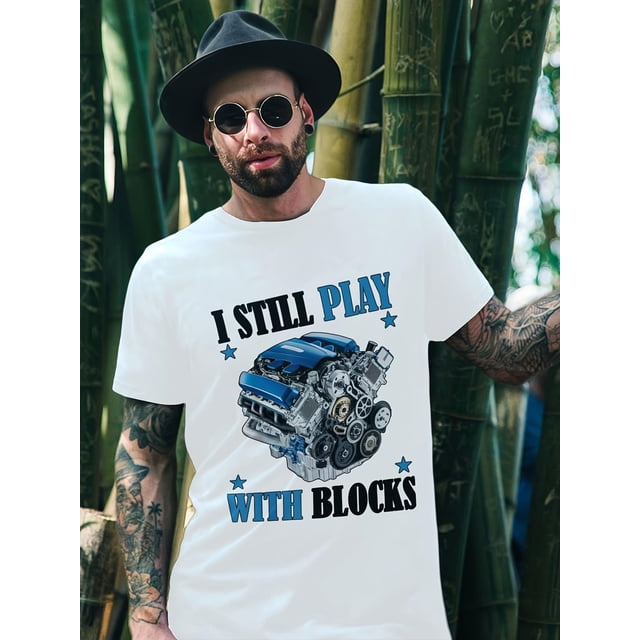 Playera gráfica Playera para para HombreI still play building blocks, fun racers, repair technician t-shirts Tee For Adult, Men, Women, Teen, Teenager, Adolescent, YouthFather's Day, Mother's Day, N