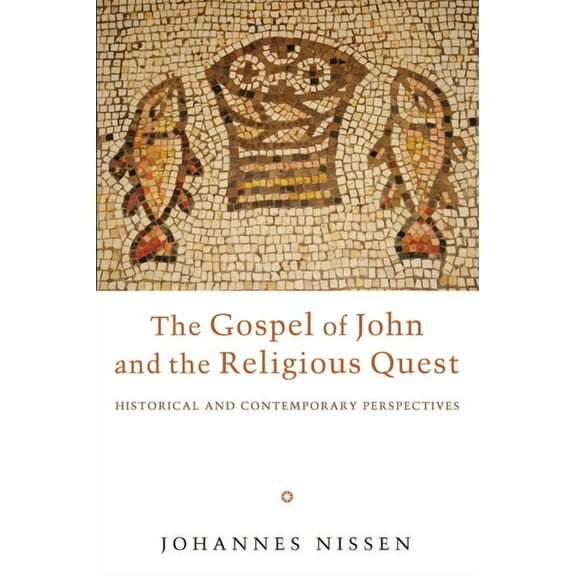 The Gospel of John and the Religious Quest (Paperback)