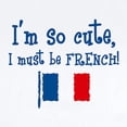 thumbnail image 2 of CafePress - So Cute French Infant Bodysuit - Baby Light Bodysuit, Size Newborn - 24 Months, 2 of 4