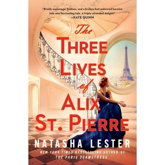 The Three Lives of Alix St. Pierre, (Hardcover)
