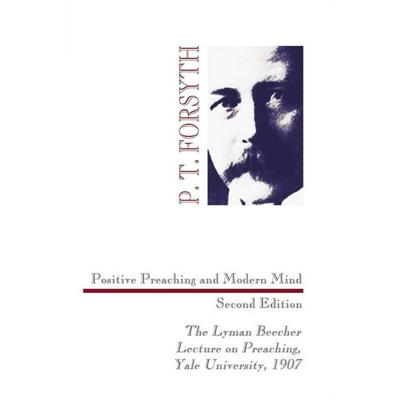 Positive Preaching and Modern Mind, Second Edition (Paperback)