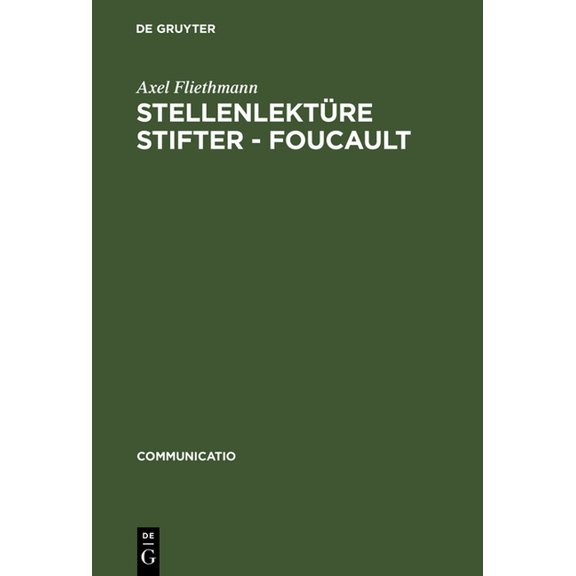 Communicatio StellenlektÃ¼re Stifter - Foucault, Book 27, (Hardcover)