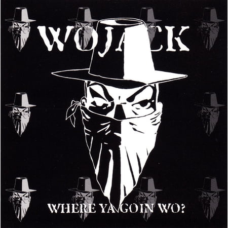 Wojack – Where Ya Goin Wo? (New) (CD)