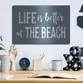 thumbnail image 6 of Luxe Metal Art 'Life is Better at the Beach' by lettered & lined, Metal Wall Art, 16"x12", 6 of 9