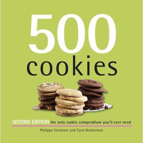 Pre-Owned 500 Cookies: The Only Cookie Compendium You'll Ever Need (Hardcover) 1416209085 9781416209089