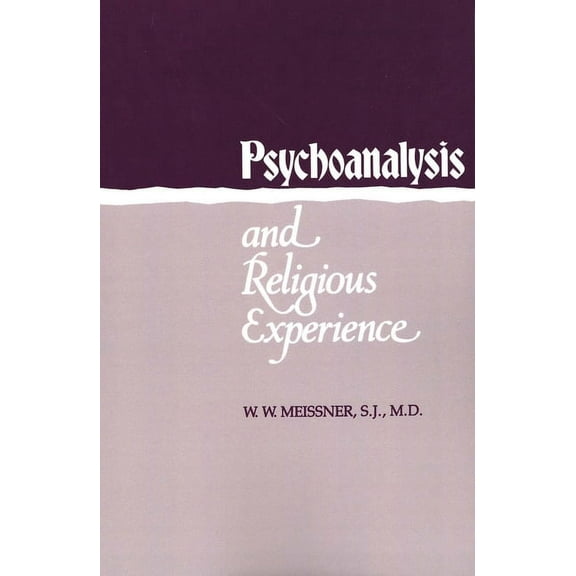 Psychoanalysis and Religious Experience (Paperback)