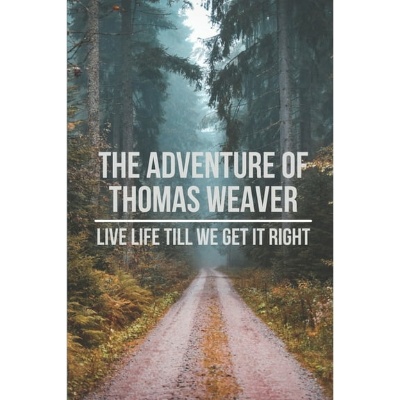 The Adventure Of Thomas Weaver (Paperback)