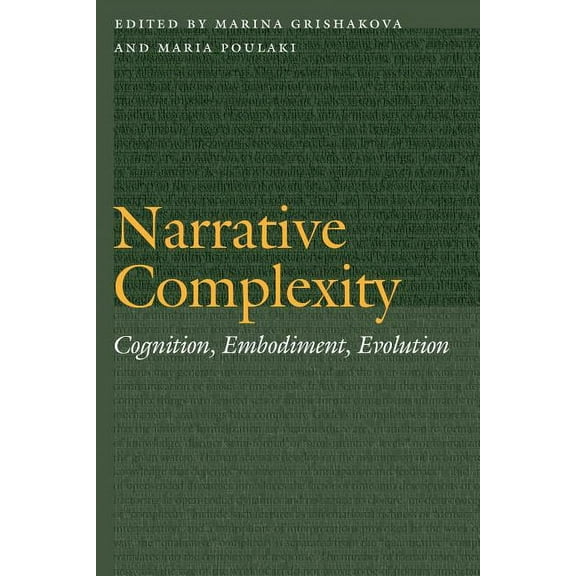 Frontiers of Narrative Narrative Complexity: Cognition, Embodiment, Evolution, (Hardcover)