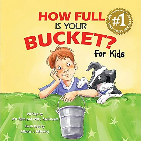 Pre-Owned How Full Is Your Bucket? For Kids by Tom Rath and Mary Reckmeyer (2009) Paperback Paperback