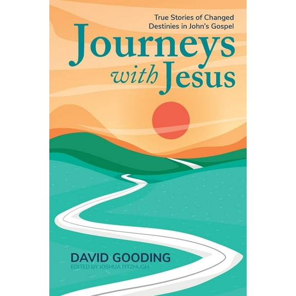 Myrtlefield Discoveries Journeys with Jesus: True Stories of Changed Destinies in John's Gospel, (Paperback)