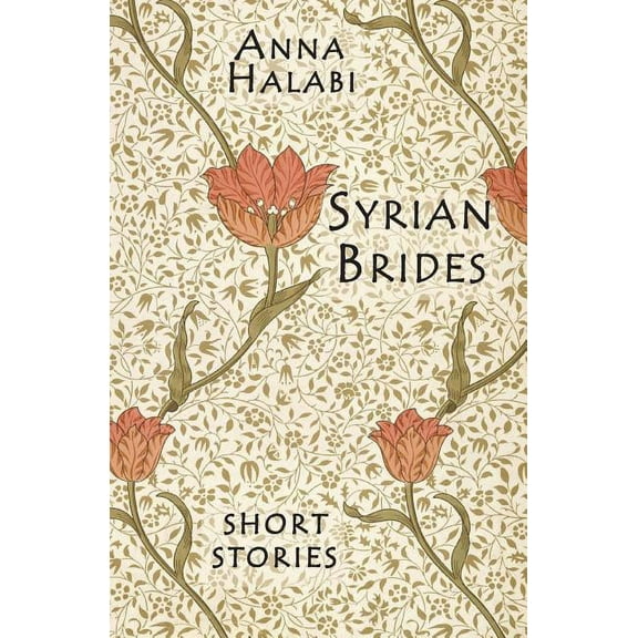 Syrian Brides: Short Stories, (Paperback)
