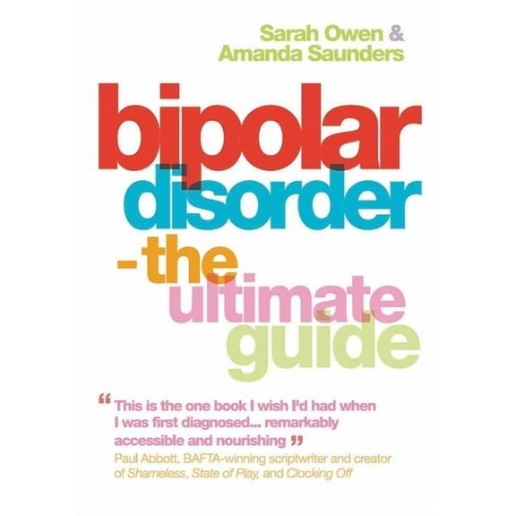 Bipolar Disorder : The Ultimate Guide (Paperback)