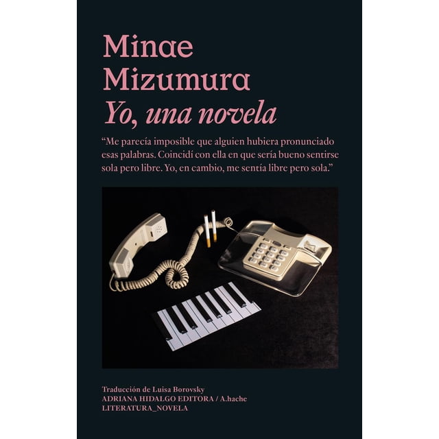 Yo Una Novela Adriana Hidalgo editora 9788419208132