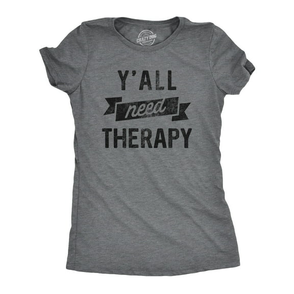 Womens Yall Need Therapy T Shirt Funny Mental Health Counseling Joke Tee for Ladies Womens Graphic Tees