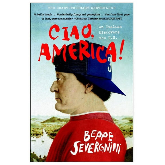 Ciao, America!: An Italian Discovers the U.S., (Paperback)